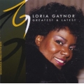 Gloria Gaynor - Greatest and Latest